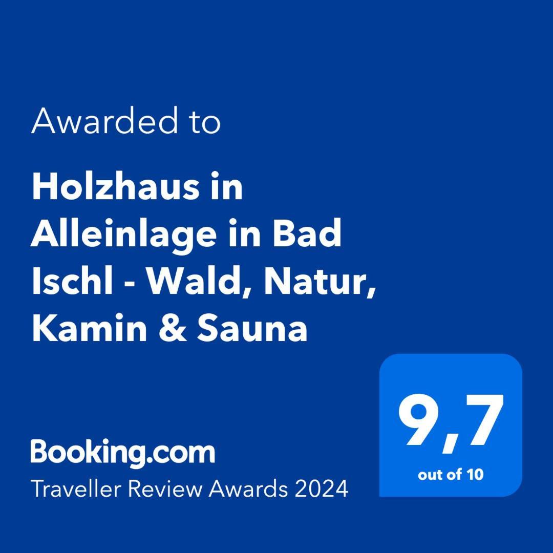 Alpin-Chalet In Alleinlage In Bad Ischl - Wald, Natur, Kamin & Sauna Zewnętrze zdjęcie